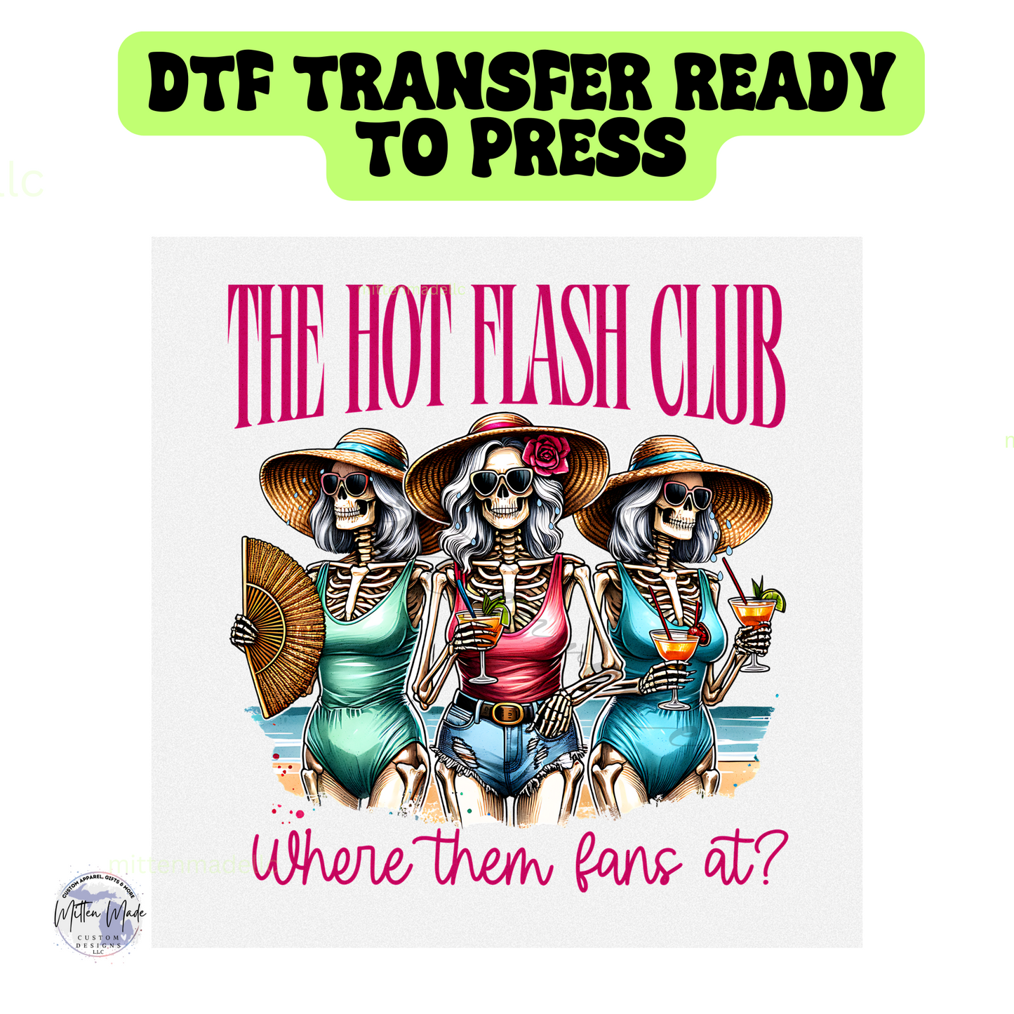 The Hot Flash Club DTF Transfer