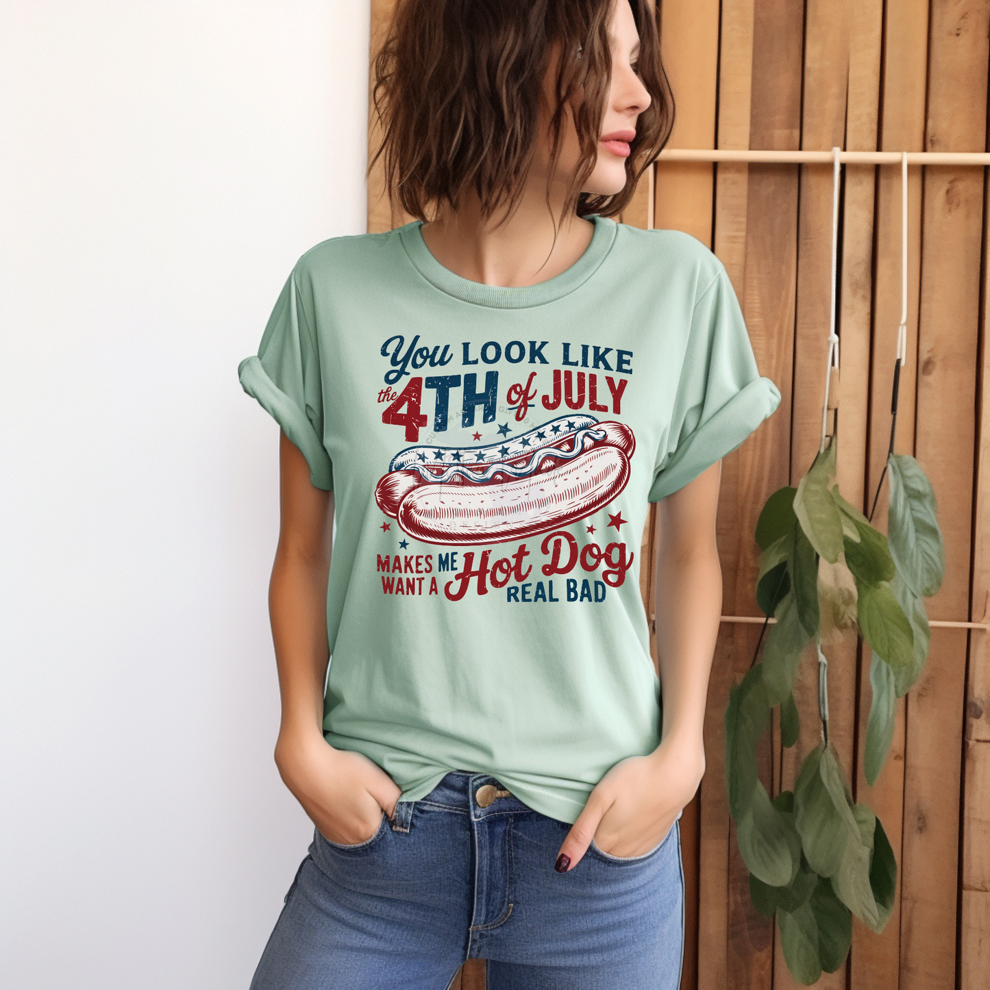 You look Like the Fourth Of July makes Me Want A Hotdog Real bad DTF Transfer