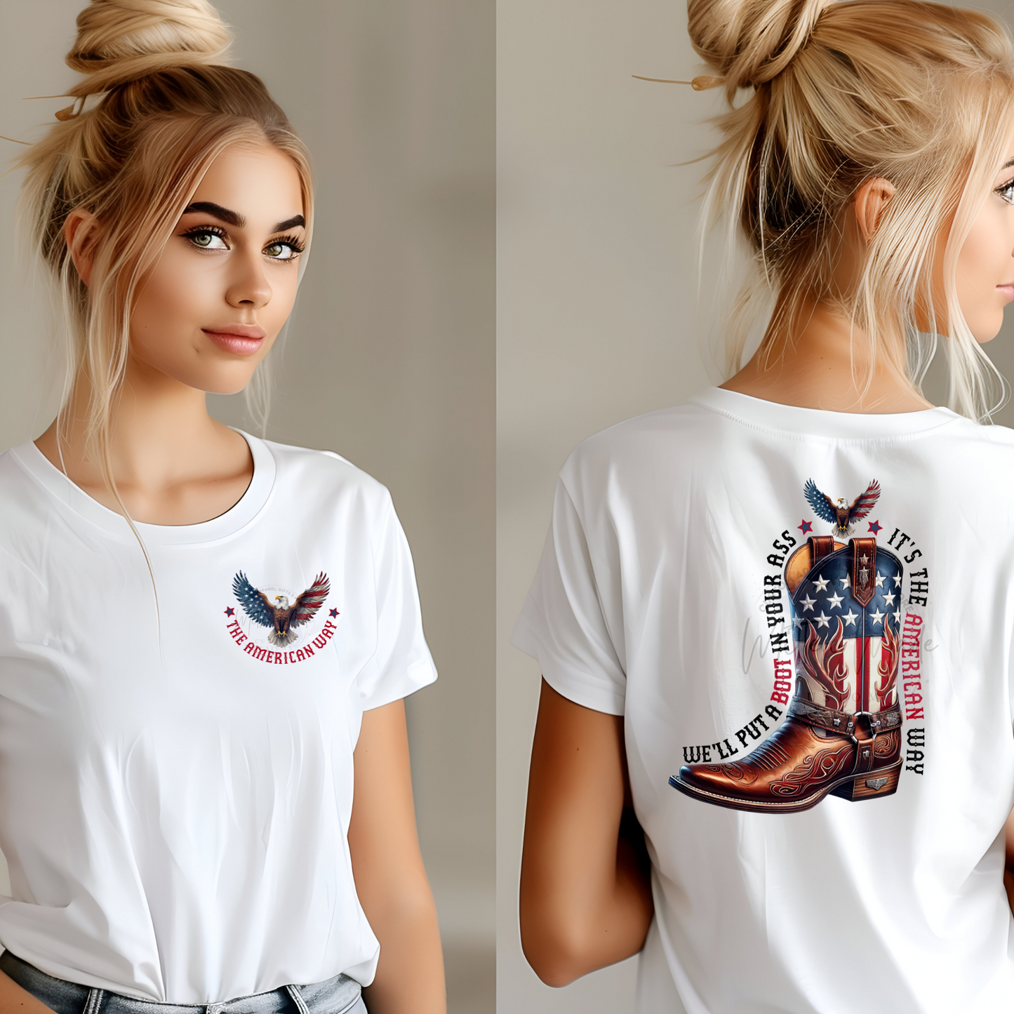 We'll Put A Boot In Your Ass It's The American Way Ready To Press DTF Transfer