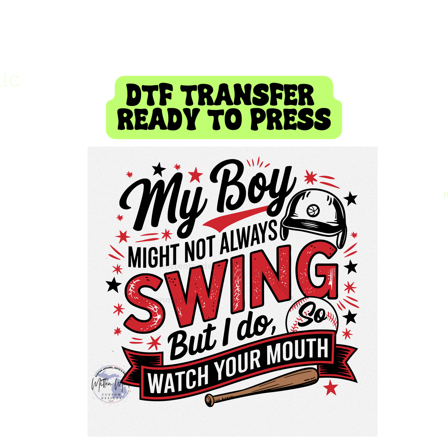 My Boy Might Not Always Swing But I Do DTF Transfer