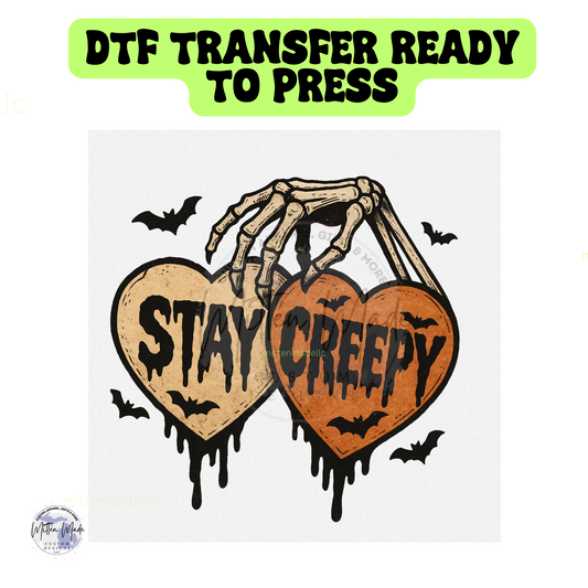 Stay Creepy DTF Transfer