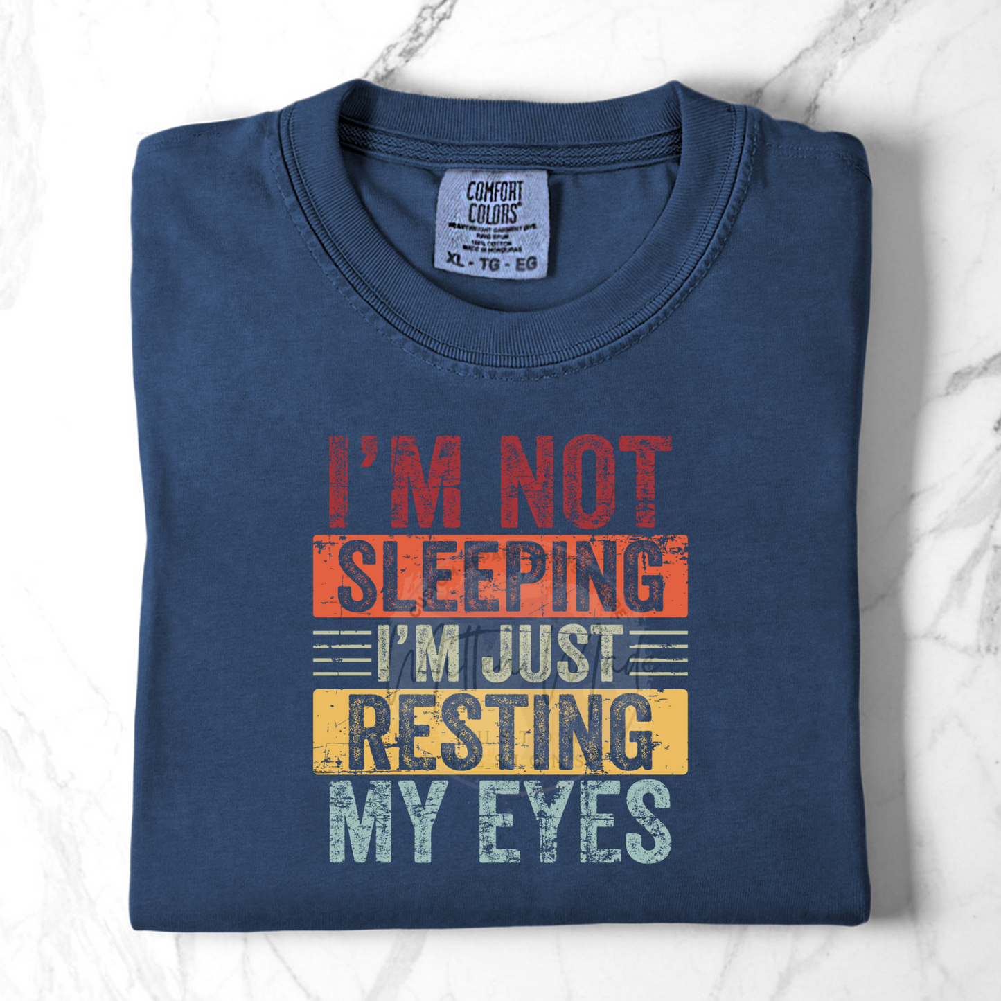 I'm Not Sleeping I'm Just Resting My Eyes Ready To Press DTF Transfer