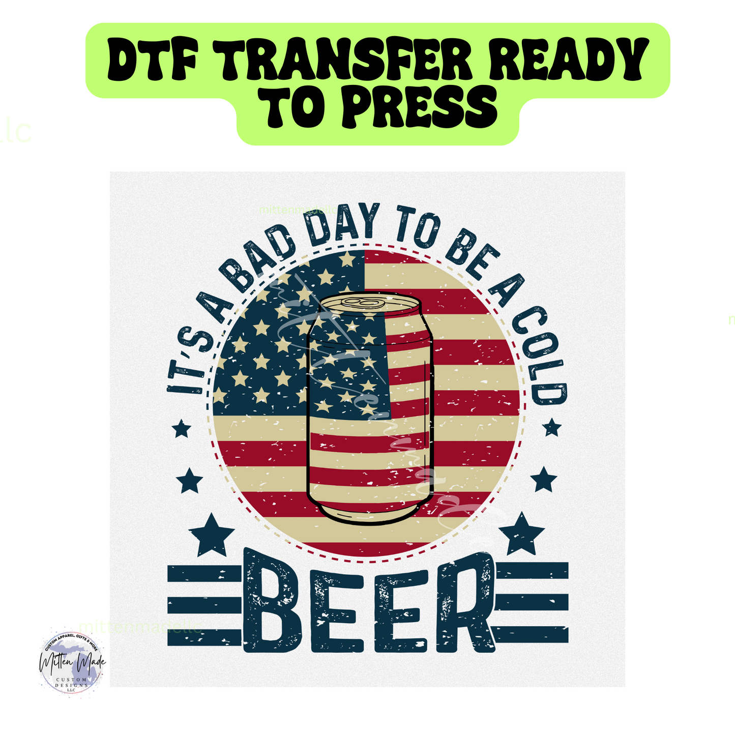 It's a Bad Day To Be A Cold Beer DTF Transfer