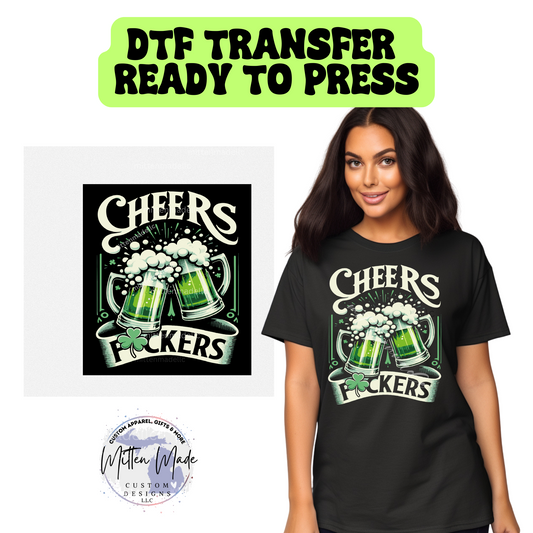 Cheers Fuckers St. Patricks Day DTF Transfer