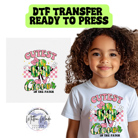 Cutest Clover In The Patch DTF Transfer