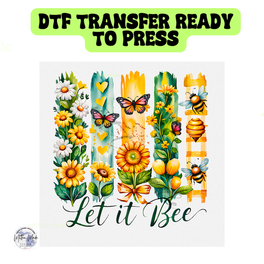 Let It Bee DTF Transfer