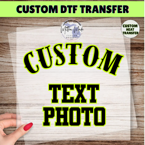 Custom DTF Transfers
