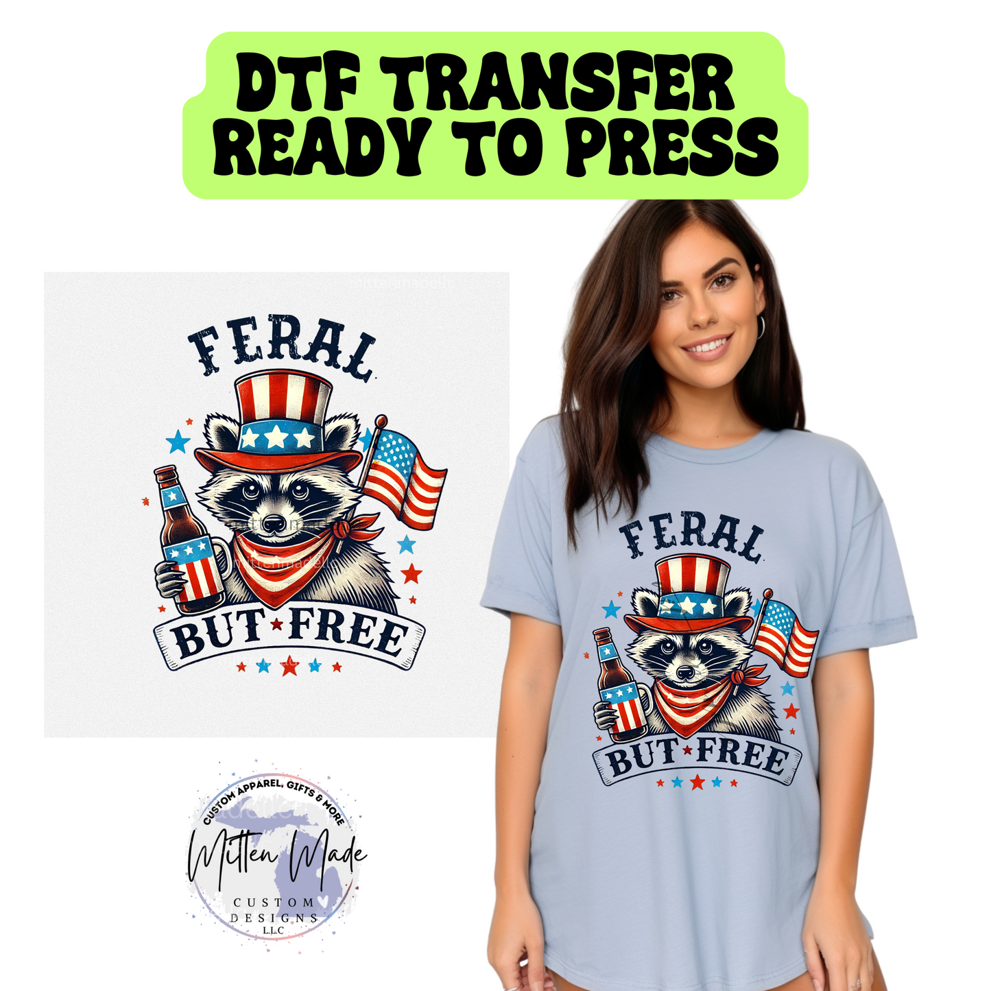 Feral But Free DTF Transfer