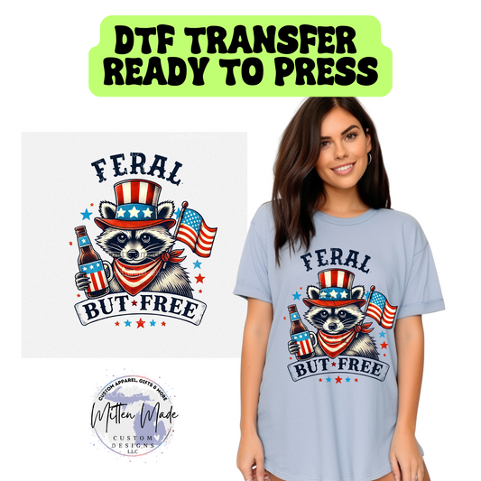 Feral But Free DTF Transfer