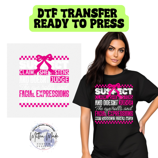 Suspect Claims She Don't Judge DTF Transfer