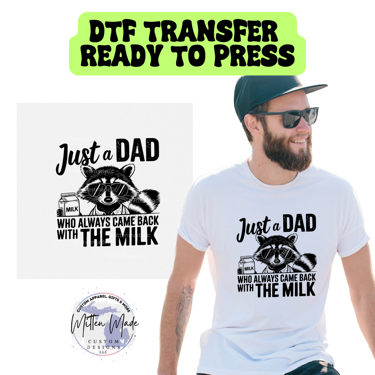 Just A Dad Who Always Comes Home With The Milk DTF Transfer